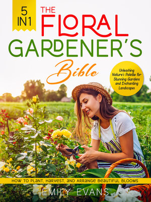 cover image of The Floral Gardener's Bible
